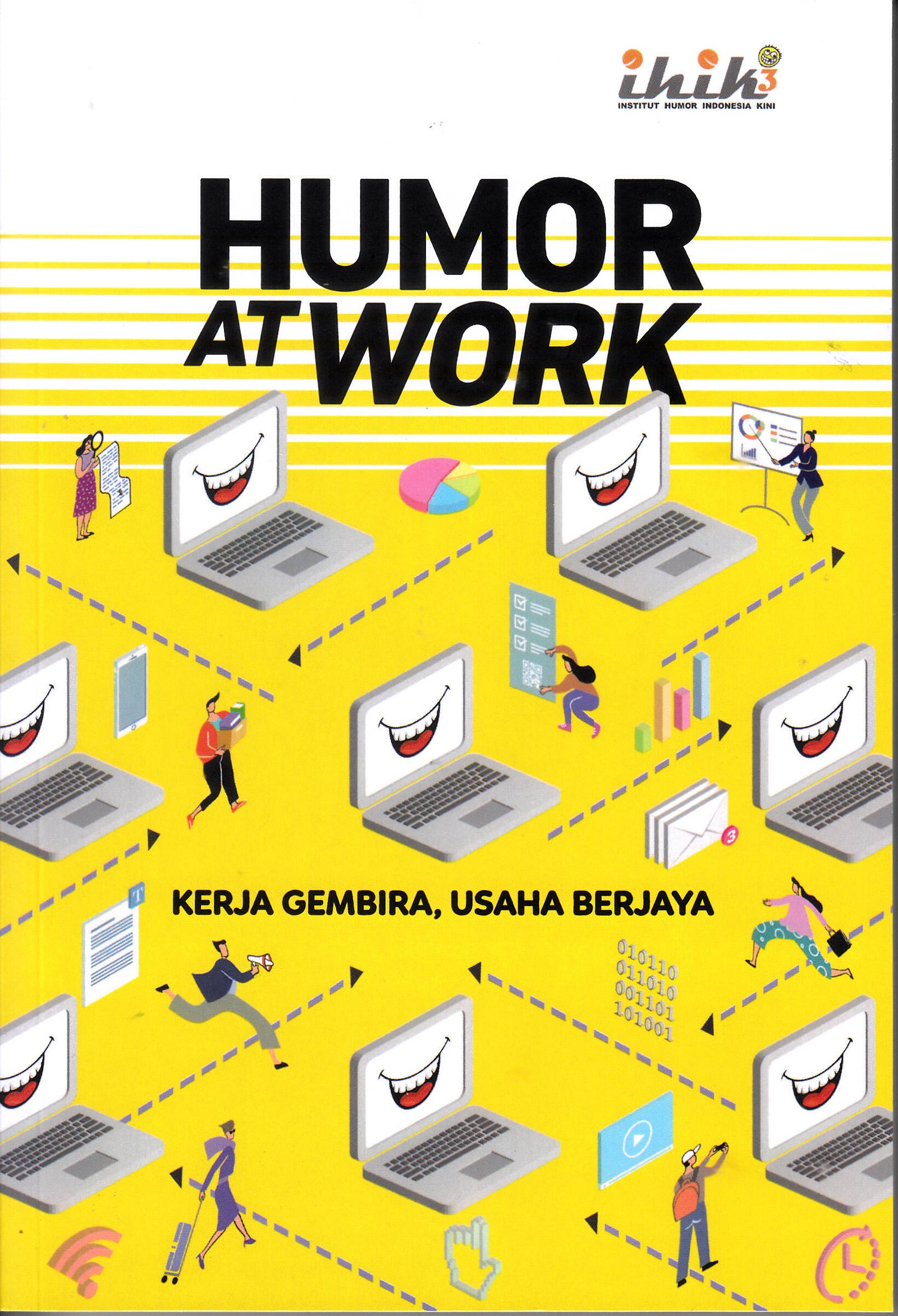 Humor at work: kerja gembira, usaha berjaya