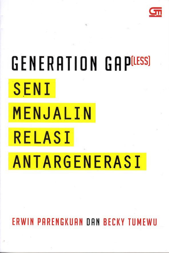 Generation gap(less) : seni menjalin relasi  antargenerasi
