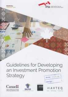 Guidelines for developing as investment promotion strategy: Manual January 2019