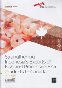 Strengthening Indonesia's exports of fish and processed fish products to Canada