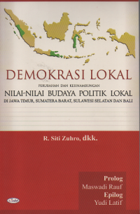 Model Demokrasi Lokal (Jawa Timur, Sumatera Barat, Sulawesi Selatan dan Bali)