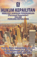 Hukum kepailitan: analisis jaminan perorangan (personal guarantor) dalam kepailitan.