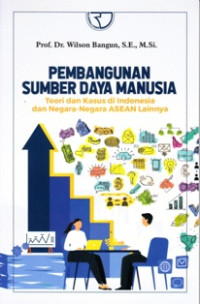 Pembangunan sumber daya manusia: Teori dan kasus di Indonesia dan negara-negara ASEAN lainnya