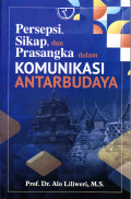 Persepsi, sikap, dan prasangka dalam komunikasi antarbudaya