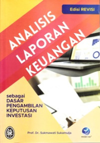 Analisis laporan keuangan sebagai dasar pengambilan keputusan investasi