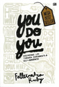 You do you : Discovering life through experiments & self-awareness