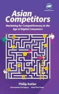 Asian competitiors: marketin for competitiveness in the age of digital consumers