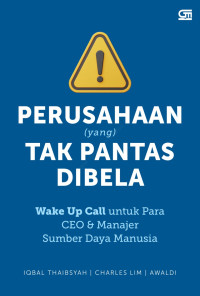 Perusahaan (yang) tak pantas dibela