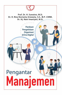 Pengantar manajemen : Panduan pengelolaan organisasi di era digital