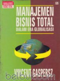 Manajemen bisnis total dalam era globalisasi