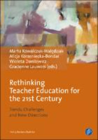 Rethinking Teacher Education for the 21st Century