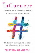 Influencers: building your personal brand in the age of social media