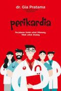 Perikardia: perjalanan indah untuk dikenang, ribet untuk diulang