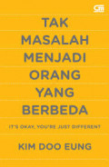 Tak masalah menjadi orang yang berbeda: it's okay, you're just different