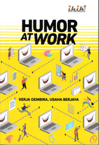 Image of Humor at work: kerja gembira, usaha berjaya